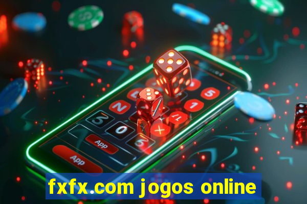 fxfx.com jogos online